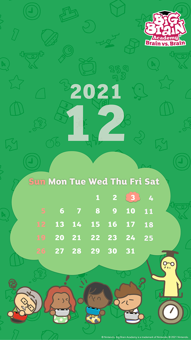 my.nintendo.com/Calendar - December 2021 - Big Brain Academy - Brain vs. Brain/BigBrainAcademy_BvB_Dec_Calendar_(640x1136).jpg